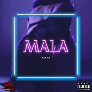 Mala (Explicit)