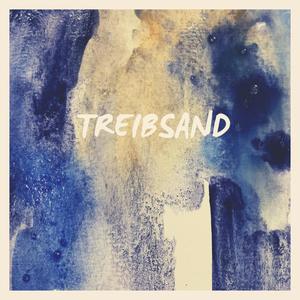 TREIBSAND (Explicit)