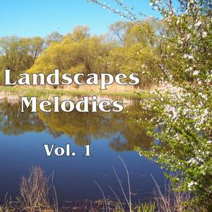 Landscapes Melodies Vol. 1