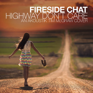 Highway Don't Care – An Akoustik Cover of Tim McGraw