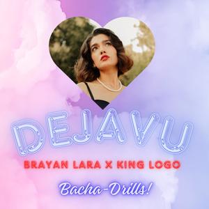 Dejavu (feat. Brayan Lara)