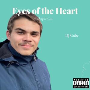 Eyes of the Heart (Deeper Cut) [Explicit]