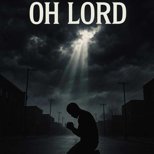 Ohh Lord (Explicit)