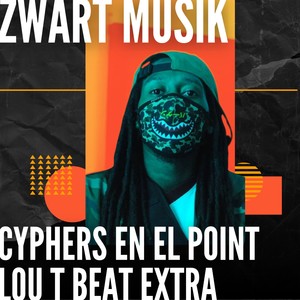 Cyphers En EL Point Lou T Beat Extra