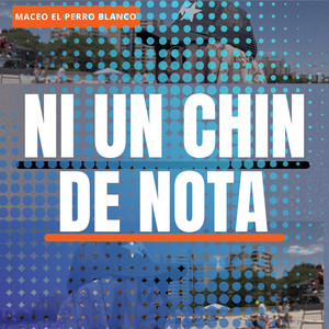 ni un chin de nota (Explicit)