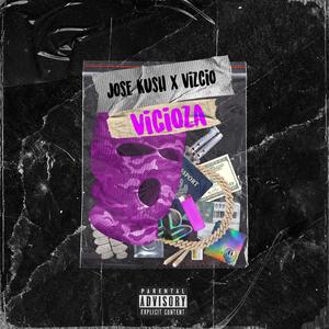 Vicioza (feat. vizcio) (Explicit)