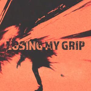 LOSING MY GRIP (feat. Stockman)
