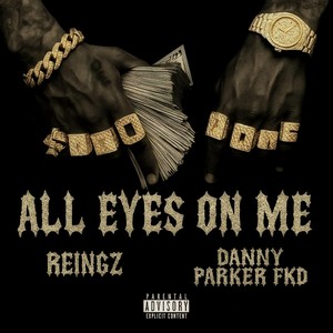 All Eyes On Me (Explicit)