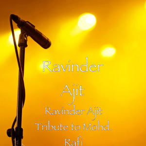 Ravinder Ajit Tribute to Mohd. Rafi