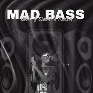 Mad Bass (feat. Yumza)