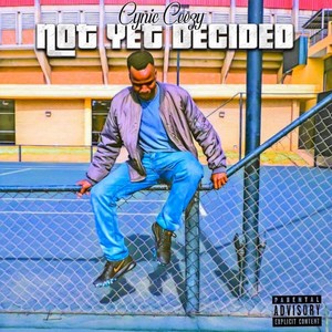 Not yet Decided (Explicit)