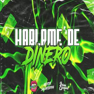 Hablame de dinero (feat. Nestor Salvatierra & Brian Ezequiel) (After Mix)
