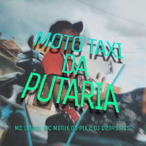 Moto Taxi da Putaria (Explicit)