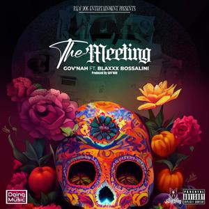 The Meeting (feat. Blaxxx Bossalini) [Explicit]