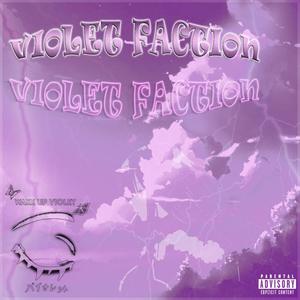 Violet Faction (Explicit)