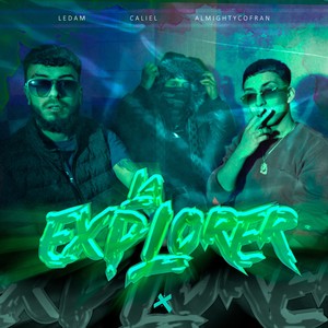 LA EXPLORER (Explicit)