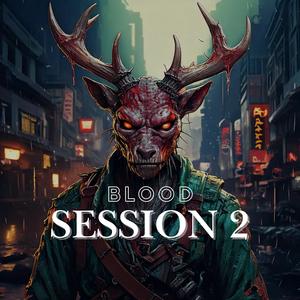 Blood Session 2