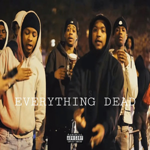 Everything Dead (Explicit)