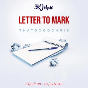 Letter To Mark (feat. THATDOODCHRIS) [Explicit]