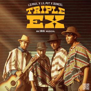 Triple Ex (feat. LIL.PUT, DUMEEL & Irai)