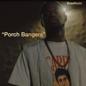 Porch Bangers (Explicit)