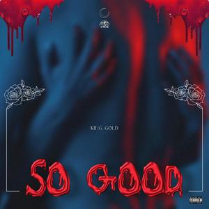 So Good (Explicit)