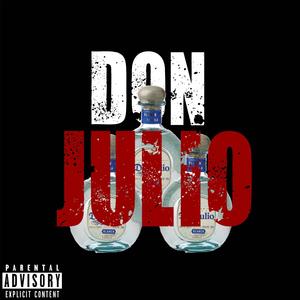 Don Julio (Explicit)