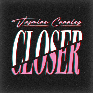 Closer (Explicit)