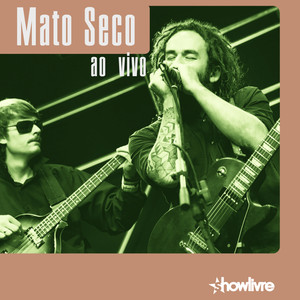 Mato Seco no Estúdio Showlivre (Vol. II ao Vivo)