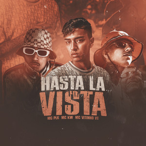 Hasta La Vista (Explicit)