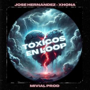 Tóxicos en Loop