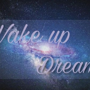 Dream Wake Up