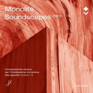 Monolite: soundscapes (intro)