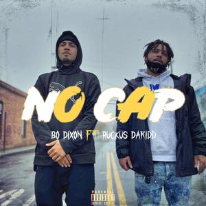No Cap(feat. Ruckus DaKidd) (Explicit)