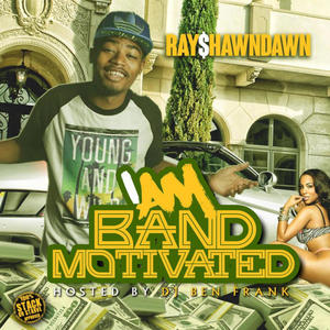 I Am Band Motivated (Explicit)