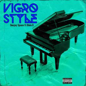 Vigro Style (feat. Dj Space)