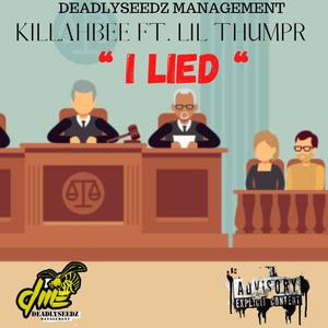 I LIED(feat. Lil Thumpr) (Explicit)