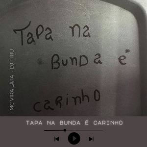 Tapa Na Munda é Carinho (Explicit)
