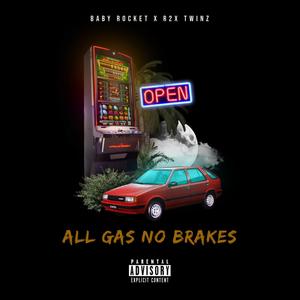 All Gas No Brakes (Explicit)