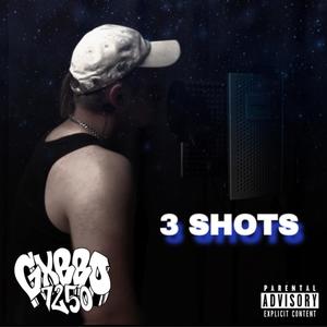 3 SHOTS (Explicit)