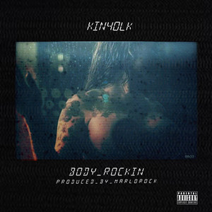 Body_ Rockin (Explicit)