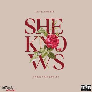 SHE KNOWS (feat. Smizzywhysolit) (Explicit)