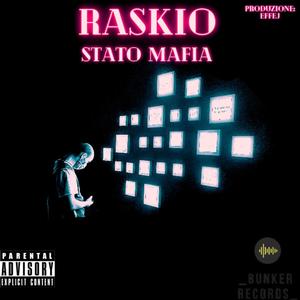 Stato mafia (feat. Raskio & Effej) [Explicit]