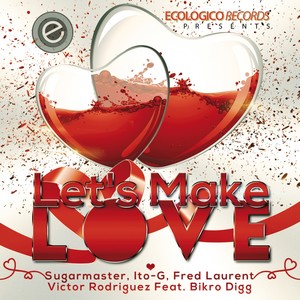 Let's **** ****-Sugarmaster&ITO-G&Fred Laurent&Victor Rodriguez&Bikro Digg