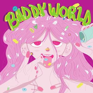 Baddyworld (feat. McFlyy & PayFre$ho) (Explicit)