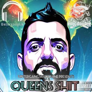 Queens **** (feat. Untergangsmaschine) [Explicit]