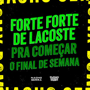 Forte Forte (Pa Començar O Final De Semana) [Remix]