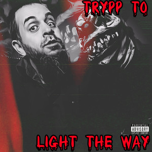 Light the Way (Explicit)