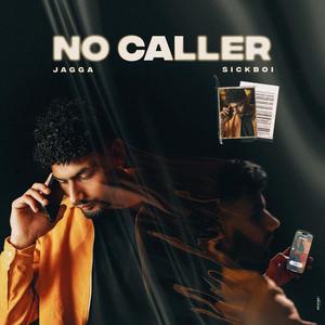 No Caller (feat. Sickboi)