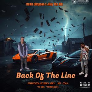 Back Of The Line (feat. JRay Tha Kid) (Explicit)